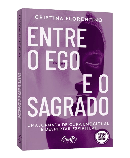 Capa do livro Entre o Ego e o Sagrado, de Cristina Florentino